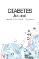 Diabetes Journal Complete Diabetes Log   Health Journal Book