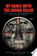My Dance with the Zodiac Killer Book PDF