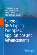 Forensic DNA Typing  Principles  Applications and Advancements