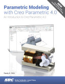 Parametric Modeling with Creo Parametric 4.0