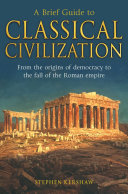 A Brief Guide to Classical Civilization Pdf/ePub eBook