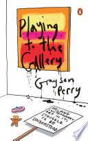 Playing to the Gallery Book PDF
