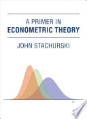 A Primer in Econometric Theory Book