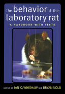 The Behavior of the Laboratory Rat Book