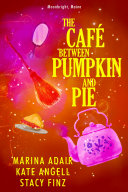 The Caf   between Pumpkin and Pie