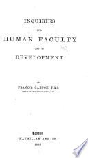 Inquiries Into Human Faculty and Its Development Book