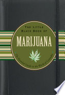 The Little Black Book Of Marijuana