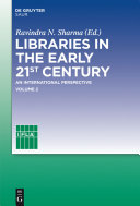 Libraries in the early 21st century, volume 2