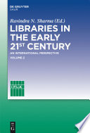 Libraries In The Early 21st Century Volume 2