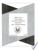 State Laws Governing Local Government Structure and Administration