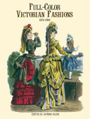 Full-color Victorian Fashions, 1870-1893