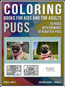Coloring Books for Kids and for Adults - Pugs Pdf/ePub eBook