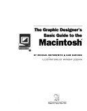 The Graphic Designer s Basic Guide to the Macintosh