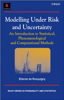 Modelling Under Risk and Uncertainty