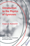 Introduction to the Physics of Gyrotrons