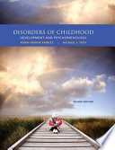 Cover of Disorders of Childhood: Development and Psychopathology