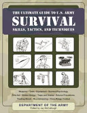 The Ultimate Guide to U.s. Army Survival