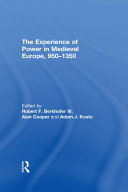 The Experience of Power in Medieval Europe, 950–1350 Pdf/ePub eBook