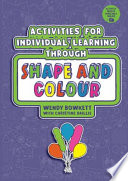 Activities for Individual Learning Through Shape and Colour