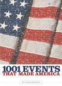 1001 Events That Made America Book