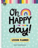 Oh Happy Day Lesson Planner Book