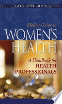 Mosby s Guide to Women s Health