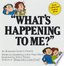 What's Happening to Me? PDF Book By Wilma Trummel Parnell,Peter Mayle,Robert Taber