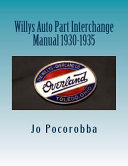 Willys Auto Part Interchange Manual 1930-1935