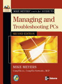 Mike Meyers' A+ Guide to Managing and Troubleshooting PCs, Second Edition