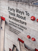 Pdf Forty Ways to Think About Architecture Telecharger