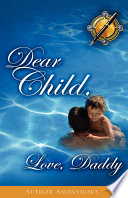 Dear Child  Love  Daddy Book