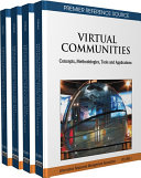 Virtual Communities: Concepts, Methodologies, Tools and Applications