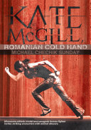 Kate Mcgill, Romanian Cold Hand
