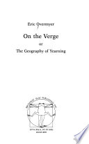 On the Verge, Or, The Geography of Yearning