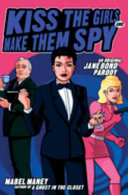 Kiss the Girls and Make Them Spy Book