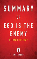 Summary of Ego Is the Enemy