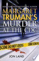 Margaret Truman's Murder at the CDC