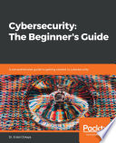 Cybersecurity  The Beginner s Guide Book PDF
