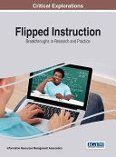 Flipped Instruction: Breakthroughs in Research and Practice