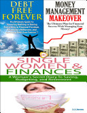 Debt Free Forever & Money Management Makeover & Single Women & Finances