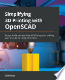 Simplifying 3D Printing with OpenSCAD Book PDF