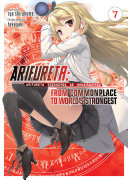 Arifureta  From Commonplace to World s Strongest  Light Novel  Vol  7
