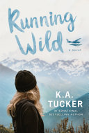 Running Wild: A Novel [Pdf/ePub] eBook