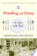 Wrestling with Gravy PDF Book By Jonathan Reynolds