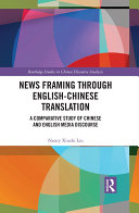 News Framing through English-Chinese translation