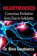 Heartminded: Conscious Evolution from Fear to Solidarity
