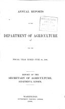 Annual Reports of the Department of Agriculture for the Fiscal Year Ended    