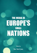 The Media in Europe’s Small Nations