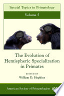 The Evolution of Hemispheric Specialization in Primates Book