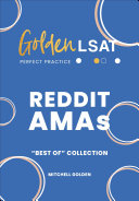 GoldenLSAT Best of Reddit AMAs